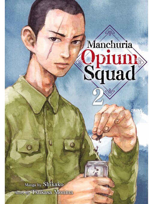 Title details for Manchuria Opium Squad, Volume 2 by Tsukasa Monma - Available